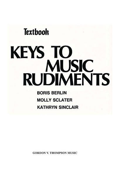 B. Berlin: Keys to Music Rudiments: Textbook (Bu)