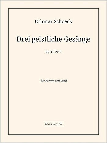 O. Schoeck: 3 Geistliche Gesänge op. 11-1