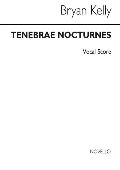 B. Kelly: Tenebrae Nocturnes