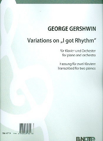 G. Gershwin: Variations on _I got Rhythm_ (Ar, 2Klav (Part.)