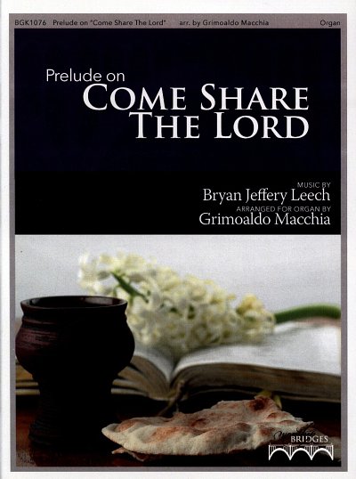 G. Macchia: Prelude on Come Share the Lord, Org