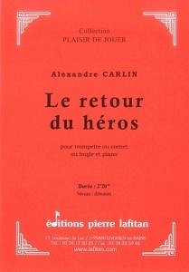 A. Carlin: Le Retour Du Heros, TrpKlav (KlavpaSt)
