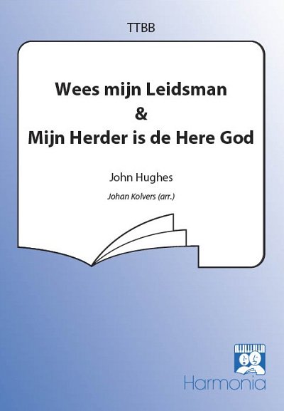 Wees mijn Leidsman/Mijn Herder is de Here God, Mch4Klav