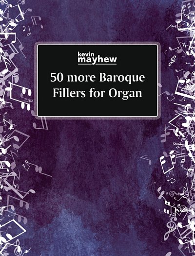 50 more Baroque Fillers for Organ, Org