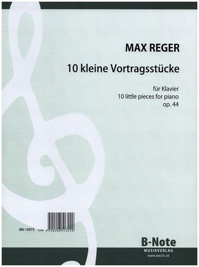 M. Reger y otros.: Zehn kleine Vortragsstücke für Klavier op.44