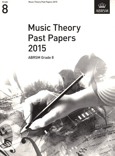 ABRSM Theory Of Music Exam Past Paper 2015: Grade 8