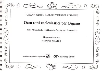 J.G. Albrechtsberger: Albrechtsberger: Octo toni ecclesiastici per Organo