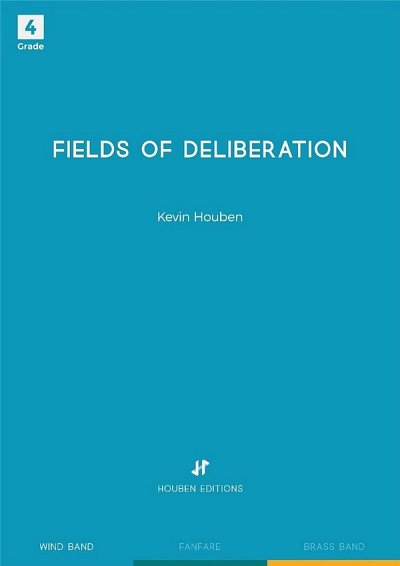 K. Houben: Fields of Deliberation, Blaso (Part.)