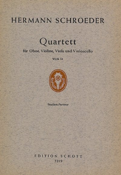 H. Schroeder: Quartett op. 38 , ObVlVaVc (Stp)
