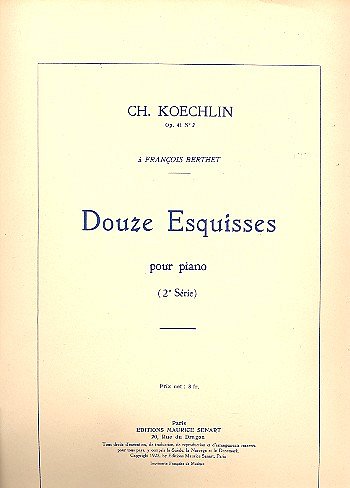 C. Koechlin: 12 Esquisses Vol.2 Piano , Klav (Part.)
