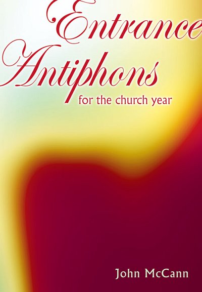 J. McCann: Entrance Antiphons for the Church Year