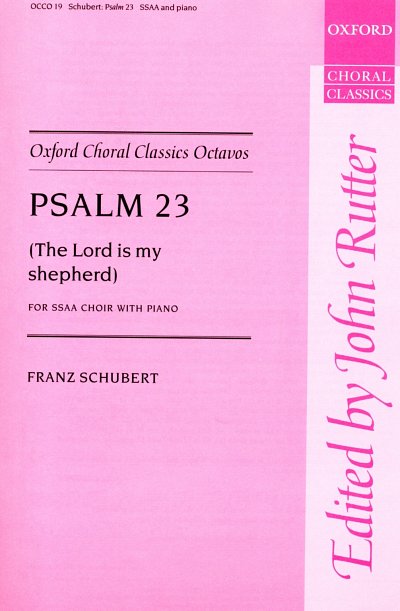 F. Schubert: Psalm 23 (The Lord is my Shepherd), Ch (Chpa)