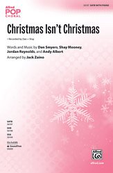 J. Dan Smyers, Shay Mooney, Jordan Reynolds, Andy Albert, Jack Zaino: Christmas Isn't Christmas SATB