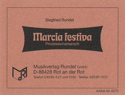 Siegfried Rundel: Marcia festiva