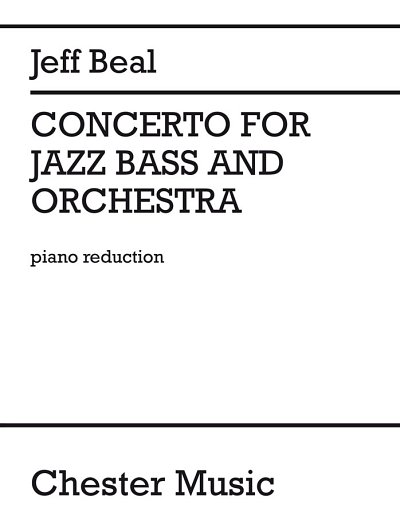 J. Beal: Concerto for Jazz Bass and Orchestra (KA)