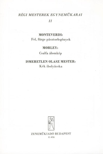 C. Monteverdi: Régi mesterek egynemükarai 2, Fch3 (Chpa)