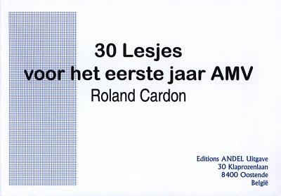Cardon Roland: 30 Lesjes Voor Het Eerste Jaar Amv