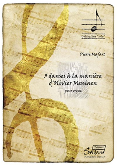 3 Danses a La Maniere D'Olivier Messiaen, Org