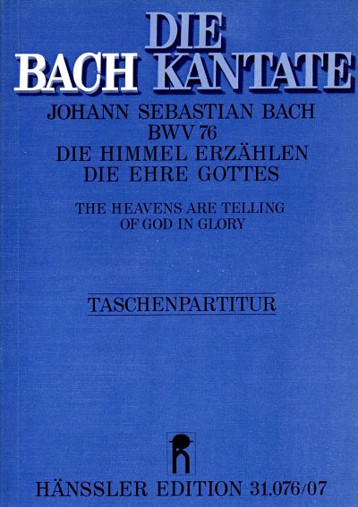 J.S. Bach: Die Himmel erzaehlen die Ehre Gottes BWV 76; Kant