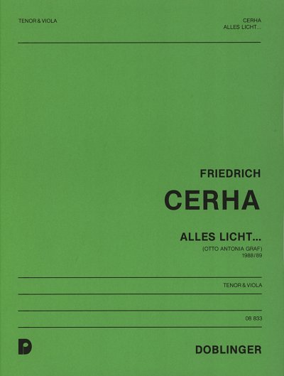 F. Cerha: Alles Licht .