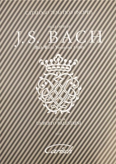 U. Balestrini: Catalogo tematico delle opere di J.S. Ba (Bu)