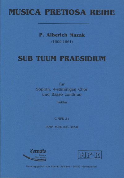 Mazak Alberich: Sub tuum praesidium für Sopran, Chor und Basso continuo