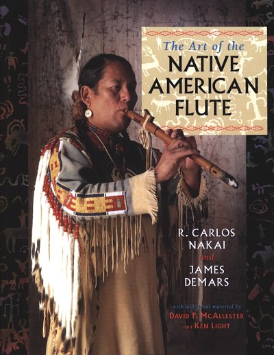 Nakai R. Carlos + Demars James: The Art Of Native American F