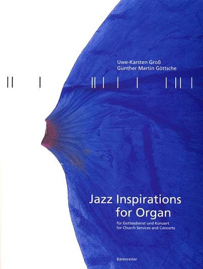 U. Gross: Jazz Inspirations for Organ 1, Org