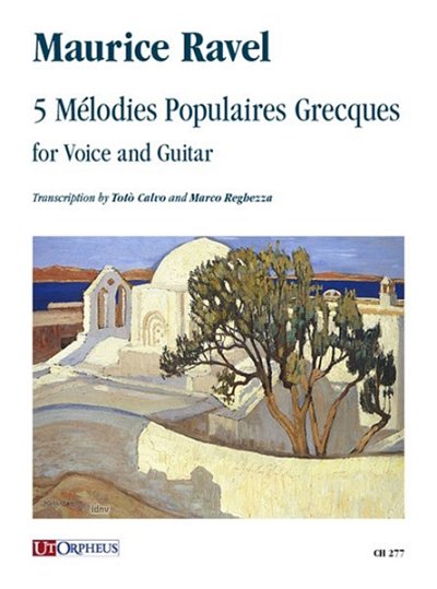 M. Ravel: 5 Melodies Populaires Grecques
