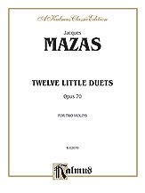 Jacques Mazas, Mazas, Jacques: Mazas: Twelve Little Duets, Op. 70