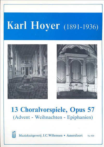 13 Choralvorspiele Opus 57, Org