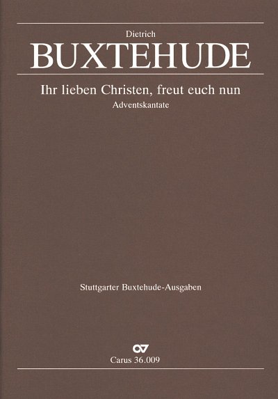 D. Buxtehude: Ihr lieben Christen, freut euch nun D-Dur BuxWV 51