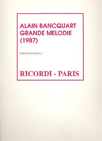Grande Melodie 1987 Flute Seule , Fl (Part.)