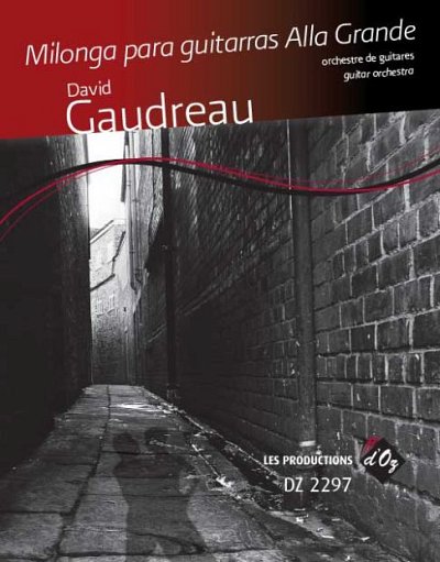 D. Gaudreau: Milonga para guitarras alla grande (Pa+St)