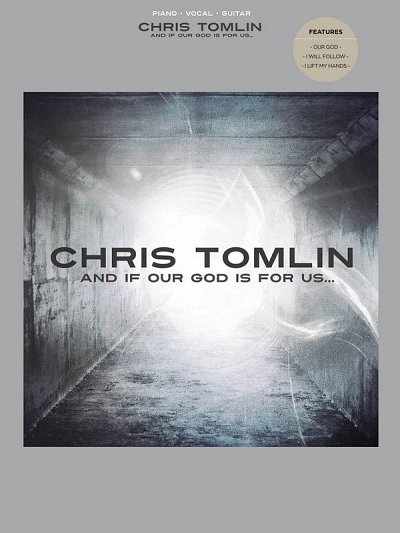 Chris Tomlin - And If Our God Is for Us, GesKlavGit