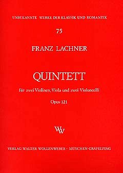 F. Lachner: Quintett C-Moll op. 121, 2VlVla2Vc (Stsatz)