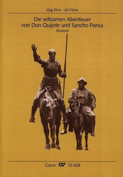 U. Fuehre: Die Seltsamen Abenteuer Von Don Quijote Und Sanch
