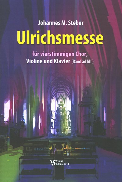 J.M. Steber: Ulrichsmesse, Gch4KlvVl (Part.)
