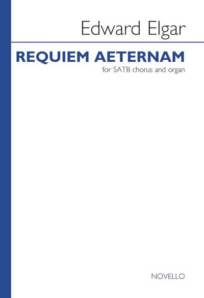 E. Elgar: Requiem Aeternam (Nimrod) - SATB, GchOrg (Chpa)