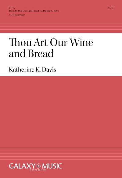 K.K. Davis: Thou Art Our Bread and Wine, Gch;Klav (Chpa)