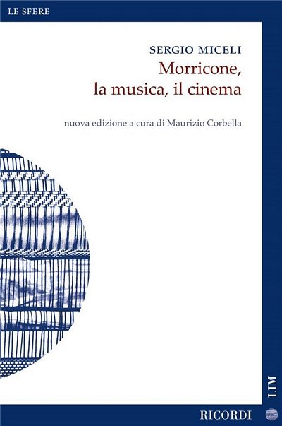 S. Miceli: Morricone, la musica, il cinema (Bu)