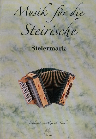 Musik für die Steirische - Steiermark, SteirH
