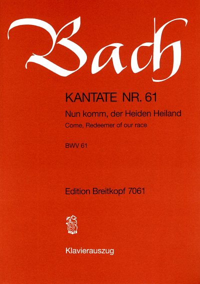 J.S. Bach: Nun komm, der Heiden Heiland B, 3GsGchOrchBc (KA)