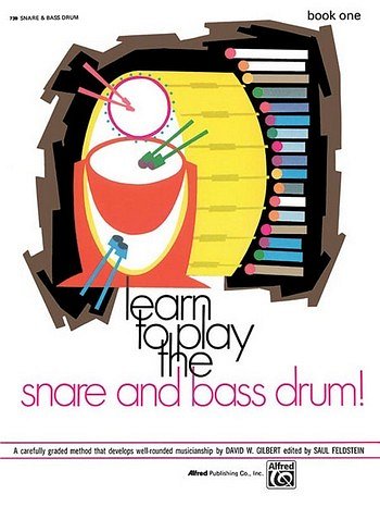 S. Feldstein: Learn to Play the Snare and Bass Drum