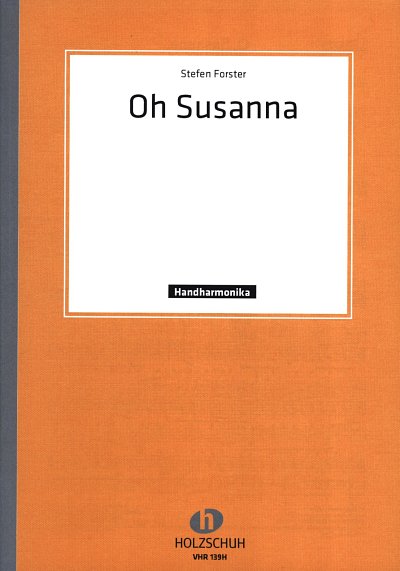 Forster S.: O Susanna, Cowboy-Lied