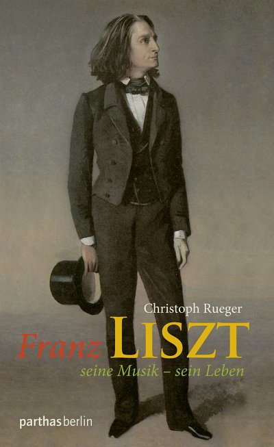 Rueger Christoph: Franz Liszt