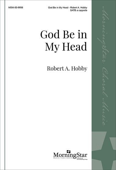 R.A. Hobby: God Be in My Head