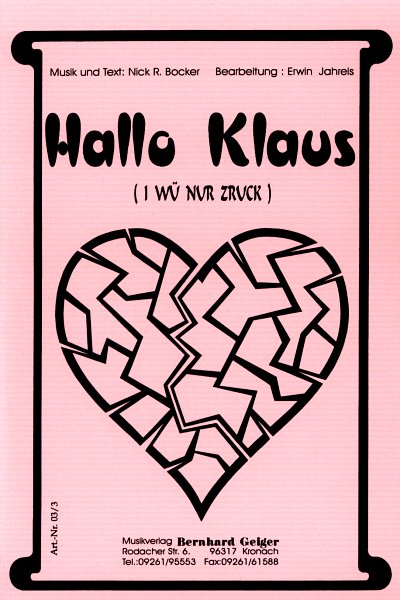 N.R. Bocker: Hallo Klaus (I wü nur zruck)