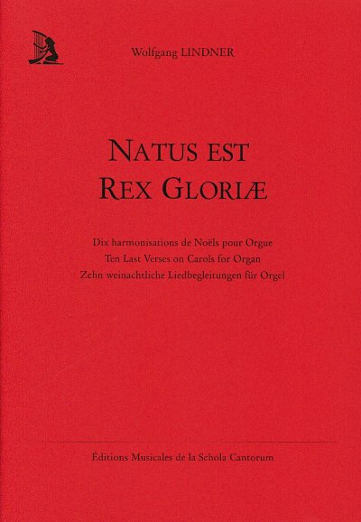 W. Lindner: Natus est Rex Gloriae, Org