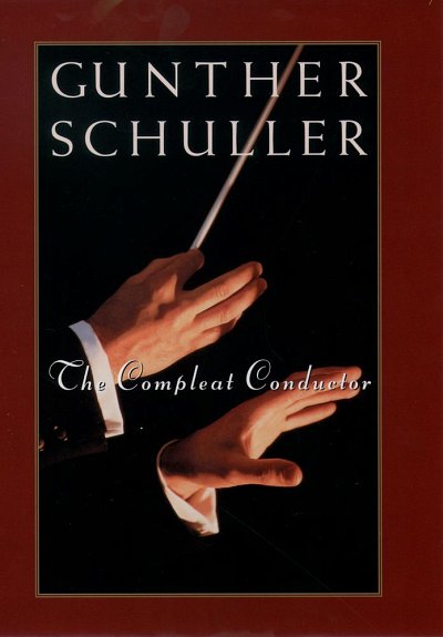 G. Schuller: The Compleat Conductor